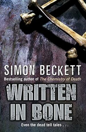Written in Bone by Simon Beckett