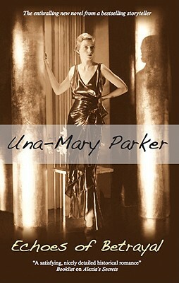 Echoes of Betrayal by Una-Mary Parker