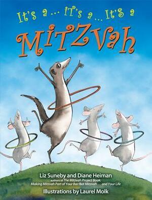 It's a ... It's a ... It's a Mitzvah by Diane Heiman, Laurel Molk, Elizabeth Suneby