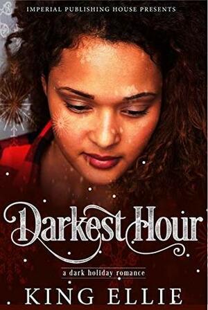 Darkest Hour by King Ellie