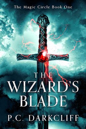 The Wizard's Blade by P.C. Darkcliff