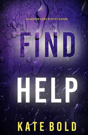 find help  by Kate Bold