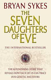 The Seven Daughters Of Eve by Bryan Sykes