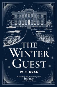 The Winter Guest by W.C. Ryan