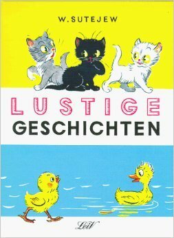 Lustige Geschichten by Wladimir G. Sutejew