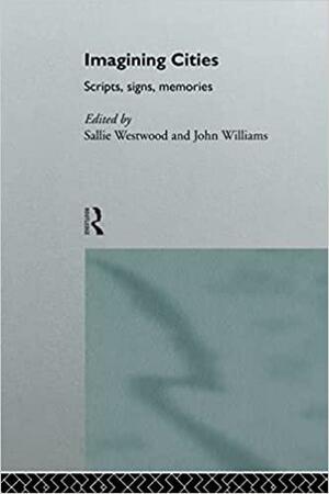 Interrogating Critical Pedagogy: Scripts, Signs and Memories by Sallie Westwood