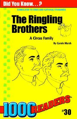 The Ringling Brothers: A Circus Family by Marsh, Carole Marsh