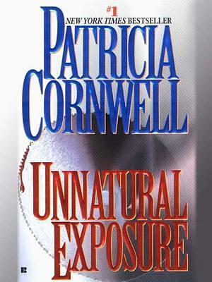 Unnatural Exposure by Patricia Cornwell