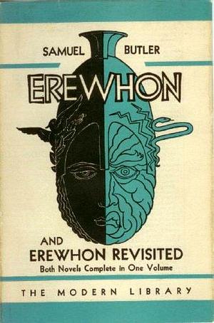 Erewhon and Erewhon Revisited by Samuel Butler