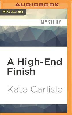 A High-End Finish by Kate Carlisle