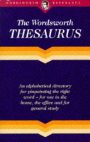 The Wordsworth Thesaurus by Wordsworth Editions