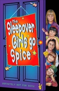The Sleepover Girls Go Spice by Lorna Read