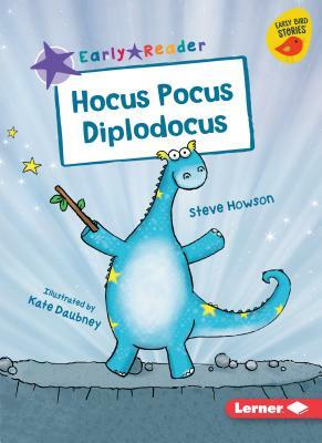 Hocus Pocus Diplodocus by Steve Howson