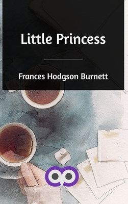 Little Princess by Frances Hodgson Burnett