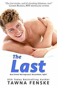 The Last by Tawna Fenske