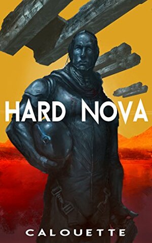 Hard Nova by Casey Calouette, Kelly Cozy