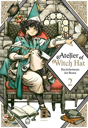 Atelier of Witch Hat 02: Das Geheimnis der Hexen by Kamome Shirahama