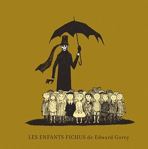 Les Enfants fichus by Edward Gorey