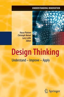 Design Thinking: Understand - Improve - Apply by 