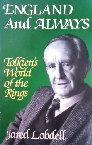 England and Always: Tolkien's World of the Rings by Jared Lobdell