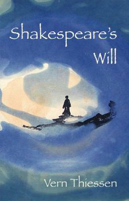 Shakespeare's Will by Vern Thiessen