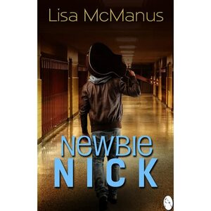Newbie Nick by Lisa McManus