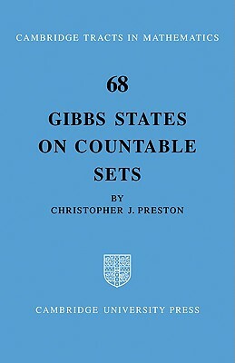 Gibbs States on Countable Sets by Christopher J. Preston