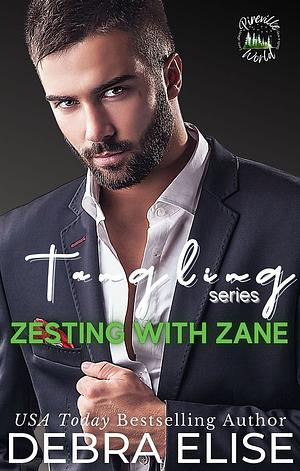 Zesting with Zane by Debra Elise