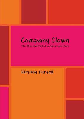 Company Clown by Kirsten Pursell