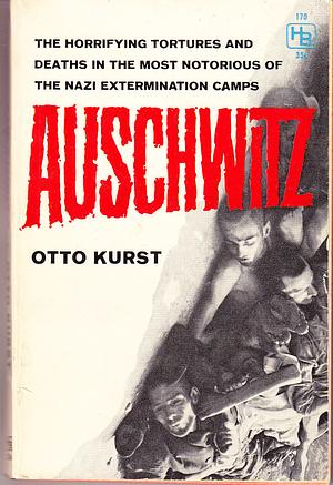 Auschwitz by Otto Kurst