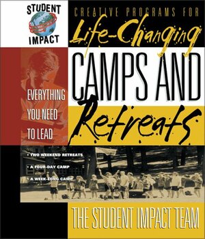 Life-Changing Camps and Retreats by Bo Boshers