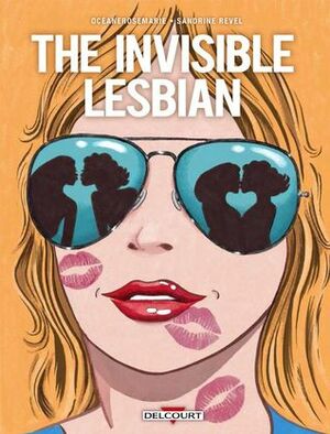 The Invisible Lesbian by Sandrine Revel, Murielle Magellan
