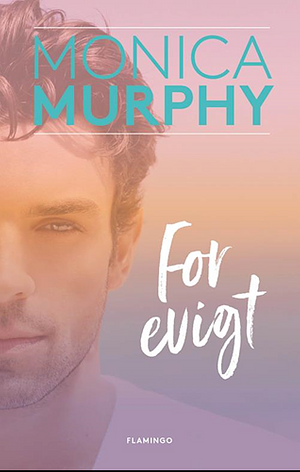 For evigt by Monica Murphy