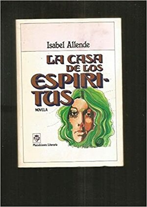 La casa de los espíritus by Isabel Allende