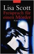 Freispruch für einen Mörder by Dagmar Roth, Lisa Scottoline