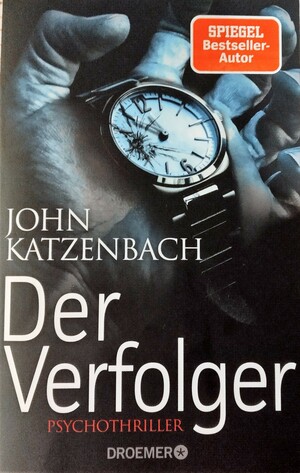 Der Verfolger by John Katzenbach