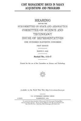 Cost management issues in NASA's acquisitions and programs by United S. Congress, Committee on Science and Techno (house), United States House of Representatives