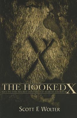 The Hooked X by Scott F. Wolter, Scott F. Wolter