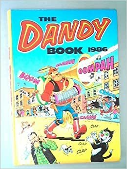 The Dandy Book 1986 by D.C. Thomson &amp; Company Limited