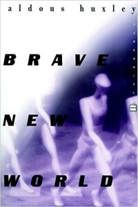 Brave New World by Aldous Huxley