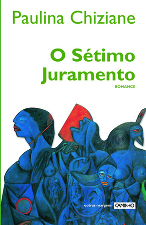 O Sétimo Juramento by Paulina Chiziane