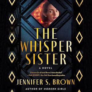 The Whisper Sister: A Novel by Jennifer S. Brown