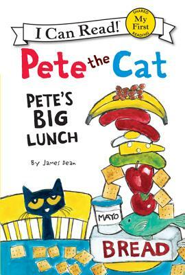 Pete's Big Lunch by James Dean, Kimberly Dean