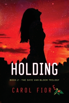 Holding by Carol Fiore