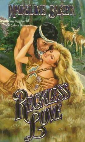 Reckless Love by Madeline Baker