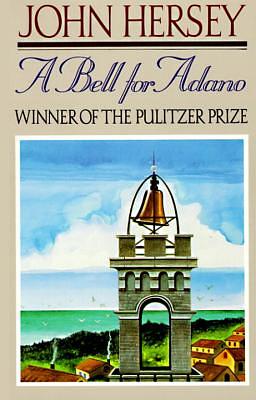 A Bell for Adano--Kindle Edition by John Hersey, John Hersey