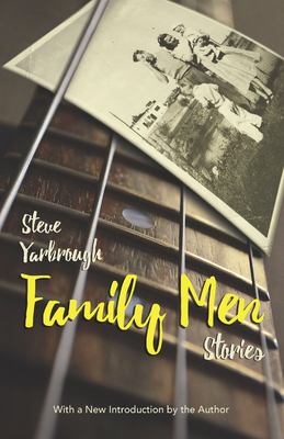 Family Men: Stories by Steve Yarbrough