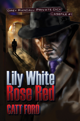 Lily White Rose Red by Catt Ford