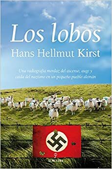 Los lobos by Hans Hellmut Kirst