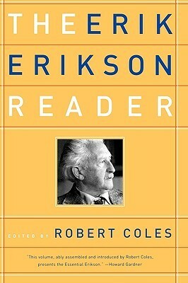 The Erik Erikson Reader by Erik H. Erikson, Robert Coles